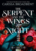 The Serpent and the Wings of Night (Crowns of Nyaxia, #1)