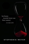 Het korte tweede leven van Bree Tanner (Twilight, #3.5)