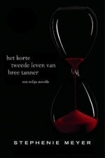 Het korte tweede leven van Bree Tanner (Twilight, #3.5)